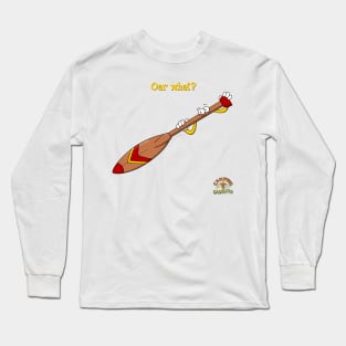 Oar what? from "Camping with Sasquatch" Long Sleeve T-Shirt